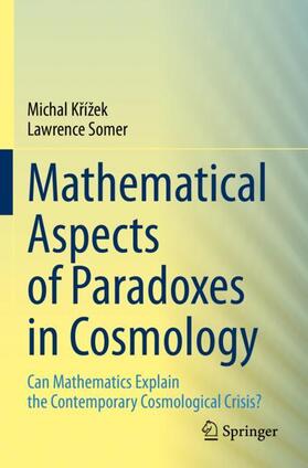 Somer / Krížek / Krížek |  Mathematical Aspects of Paradoxes in Cosmology | Buch |  Sack Fachmedien