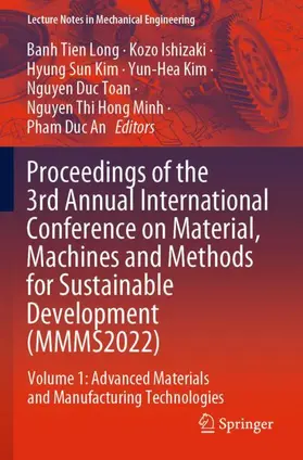 Long / Ishizaki / Kim |  Proceedings of the 3rd Annual International Conference on Material, Machines and Methods for Sustainable Development (MMMS2022) | Buch |  Sack Fachmedien