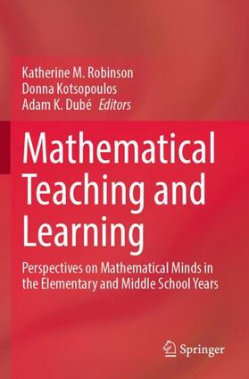 Robinson / Dubé / Kotsopoulos |  Mathematical Teaching and Learning | Buch |  Sack Fachmedien