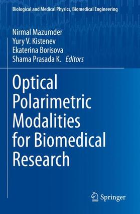 Mazumder / Prasada K. / Kistenev |  Optical Polarimetric Modalities for Biomedical Research | Buch |  Sack Fachmedien