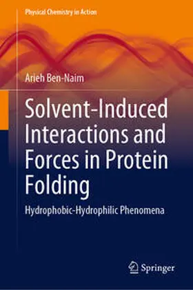 Ben-Naim |  Solvent-Induced Interactions and Forces in Protein Folding | eBook | Sack Fachmedien