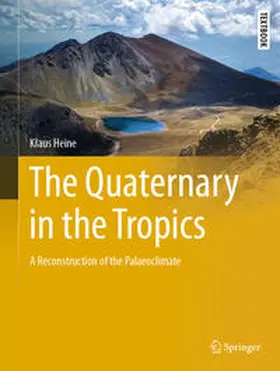 Heine |  The Quaternary in the Tropics | eBook | Sack Fachmedien