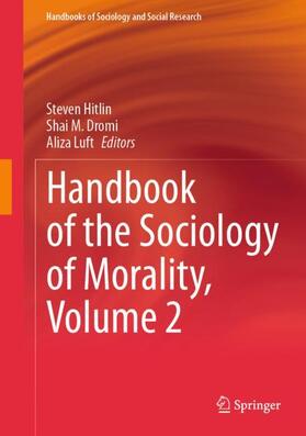 Hitlin / Luft / Dromi |  Handbook of the Sociology of Morality, Volume 2 | Buch |  Sack Fachmedien