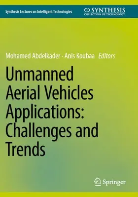 Koubaa / Abdelkader |  Unmanned Aerial Vehicles Applications: Challenges and Trends | Buch |  Sack Fachmedien