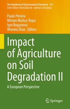 Pereira / Muñoz-Rojas / Bogunovic |  Impact of Agriculture on Soil Degradation II | eBook | Sack Fachmedien