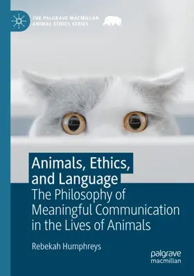 Humphreys |  Animals, Ethics, and Language | Buch |  Sack Fachmedien