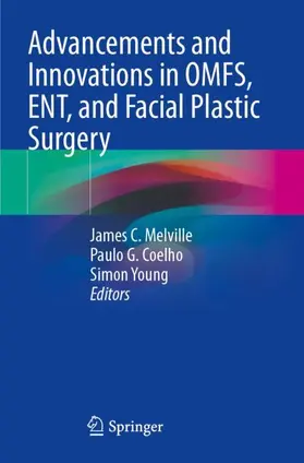 Melville / Young / Coelho |  Advancements and Innovations in OMFS, ENT, and Facial Plastic Surgery | Buch |  Sack Fachmedien