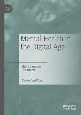 Rivers / Bauman |  Mental Health in the Digital Age | Buch |  Sack Fachmedien