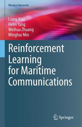 Xiao / Min / Yang |  Reinforcement Learning for Maritime Communications | Buch |  Sack Fachmedien