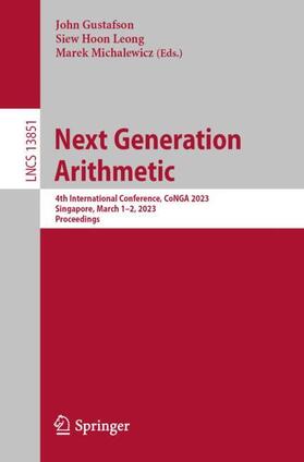 Gustafson / Michalewicz / Leong |  Next Generation Arithmetic | Buch |  Sack Fachmedien