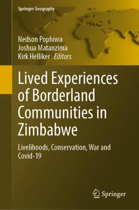 Pophiwa / Helliker / Matanzima |  Lived Experiences of Borderland Communities in Zimbabwe | Buch |  Sack Fachmedien