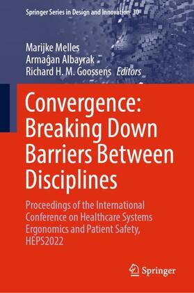 Melles / Goossens / Albayrak |  Convergence: Breaking Down Barriers Between Disciplines | Buch |  Sack Fachmedien