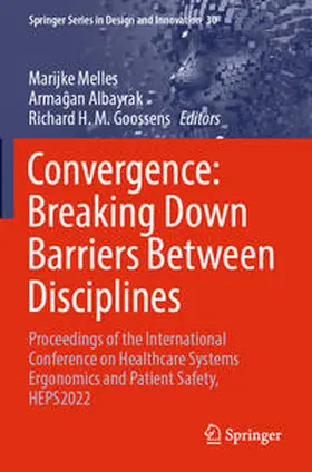 Melles / Goossens / Albayrak |  Convergence: Breaking Down Barriers Between Disciplines | Buch |  Sack Fachmedien