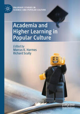 Scully / Harmes |  Academia and Higher Learning in Popular Culture | Buch |  Sack Fachmedien