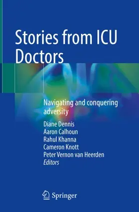 Dennis / Calhoun / van Heerden |  Stories from ICU Doctors | Buch |  Sack Fachmedien