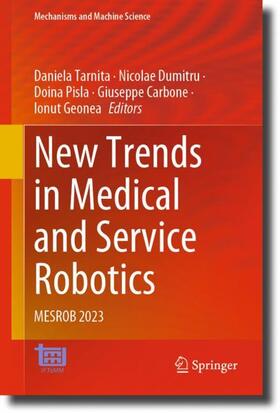 Tarnita / Dumitru / Geonea |  New Trends in Medical and Service Robotics | Buch |  Sack Fachmedien