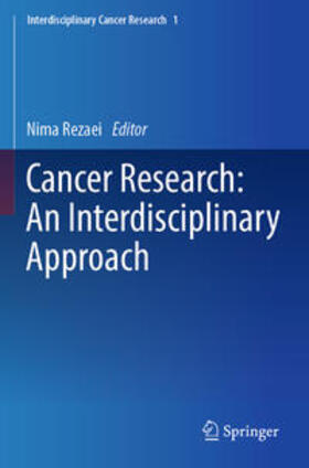 Rezaei |  Cancer Research: An Interdisciplinary Approach | Buch |  Sack Fachmedien