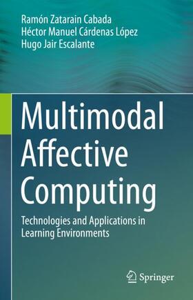 Cabada / Escalante / López |  Multimodal Affective Computing | Buch |  Sack Fachmedien