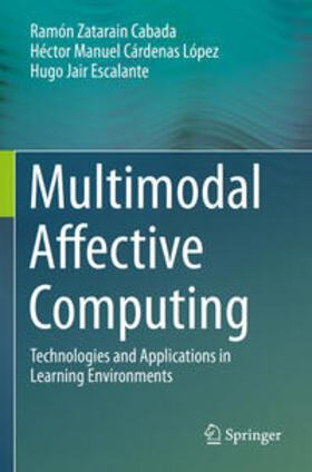 Cabada / Escalante / López |  Multimodal Affective Computing | Buch |  Sack Fachmedien