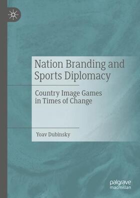 Dubinsky |  Nation Branding and Sports Diplomacy | Buch |  Sack Fachmedien