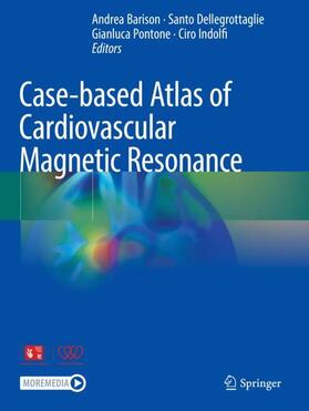 Barison / Indolfi / Dellegrottaglie |  Case-based Atlas of  Cardiovascular Magnetic Resonance | Buch |  Sack Fachmedien