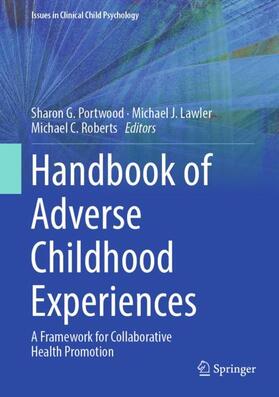 Portwood / Roberts / Lawler |  Handbook of Adverse Childhood Experiences | Buch |  Sack Fachmedien