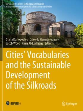 Kostopoulou / Herrera-Franco / Wood |  Cities’ Vocabularies and the Sustainable development of The Silkroads | Buch |  Sack Fachmedien