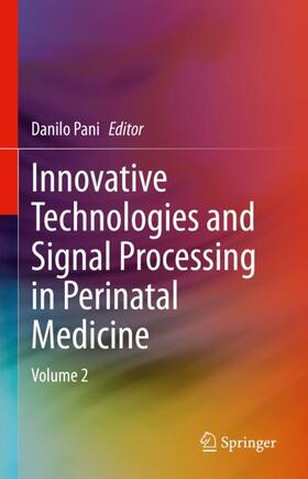 Pani |  Innovative Technologies and Signal Processing in Perinatal Medicine | Buch |  Sack Fachmedien
