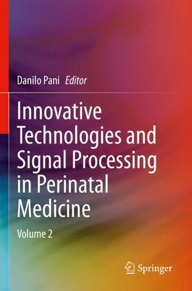 Pani |  Innovative Technologies and Signal Processing in Perinatal Medicine | Buch |  Sack Fachmedien