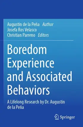 de la Peña / Parreno / Ros Velasco |  Boredom Experience and Associated Behaviors | Buch |  Sack Fachmedien