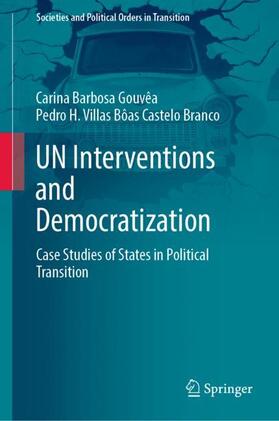 Castelo Branco / Gouvêa |  UN Interventions and Democratization | Buch |  Sack Fachmedien