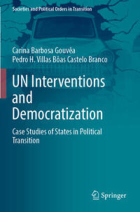 Castelo Branco / Gouvêa |  UN Interventions and Democratization | Buch |  Sack Fachmedien