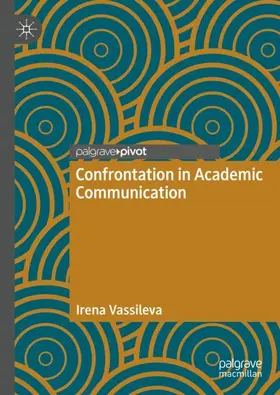 Vassileva |  Confrontation in Academic Communication | Buch |  Sack Fachmedien