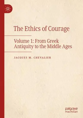 Chevalier |  The Ethics of Courage | Buch |  Sack Fachmedien