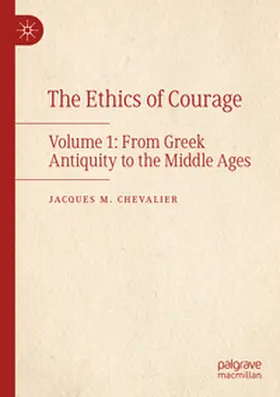 Chevalier |  The Ethics of Courage | Buch |  Sack Fachmedien