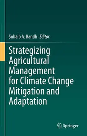 Bandh |  Strategizing Agricultural Management for Climate Change Mitigation and Adaptation | eBook | Sack Fachmedien