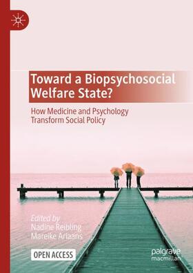 Ariaans / Reibling |  Toward a Biopsychosocial Welfare State? | Buch |  Sack Fachmedien