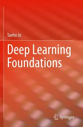 Jo |  Deep Learning Foundations | Buch |  Sack Fachmedien