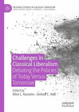 Hall / Kassens |  Challenges in Classical Liberalism | Buch |  Sack Fachmedien