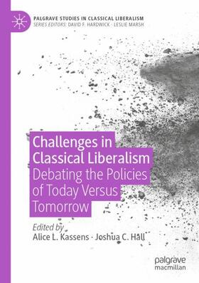 Hall / Kassens |  Challenges in Classical Liberalism | Buch |  Sack Fachmedien