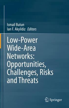 Akyildiz / Butun |  Low-Power Wide-Area Networks: Opportunities, Challenges, Risks and Threats | Buch |  Sack Fachmedien