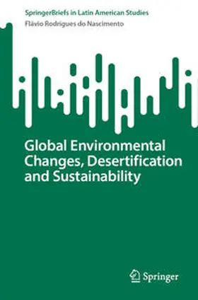 Rodrigues do Nascimento |  Global Environmental Changes, Desertification and Sustainability | Buch |  Sack Fachmedien