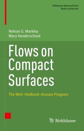 Vanderschoot / Markley |  Flows on Compact Surfaces | Buch |  Sack Fachmedien