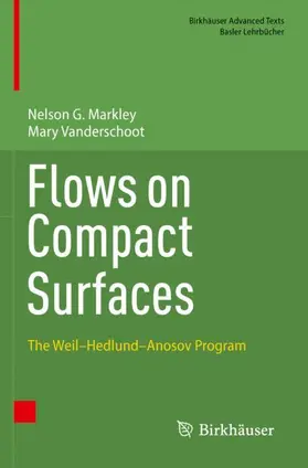 Vanderschoot / Markley |  Flows on Compact Surfaces | Buch |  Sack Fachmedien