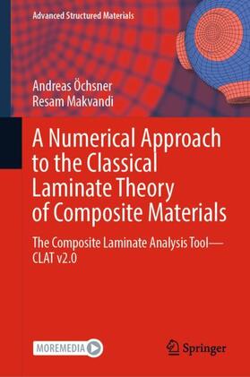 Makvandi / Öchsner |  A Numerical Approach to the Classical Laminate Theory of Composite Materials | Buch |  Sack Fachmedien