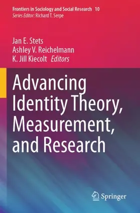 Stets / Kiecolt / Reichelmann |  Advancing Identity Theory, Measurement, and Research | Buch |  Sack Fachmedien