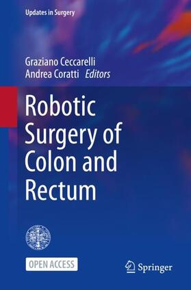 Coratti / Ceccarelli |  Robotic Surgery of Colon and Rectum | Buch |  Sack Fachmedien