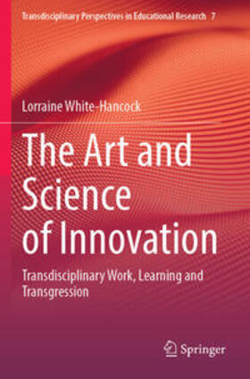 White-Hancock |  The Art and Science of Innovation | Buch |  Sack Fachmedien