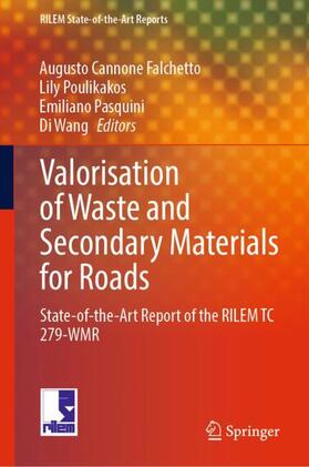 Cannone Falchetto / Wang / Poulikakos |  Valorisation of Waste and Secondary Materials for Roads | Buch |  Sack Fachmedien