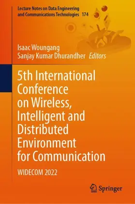 Dhurandher / Woungang |  5th International Conference on Wireless, Intelligent and Distributed Environment for Communication | Buch |  Sack Fachmedien